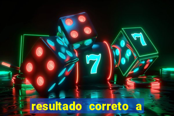 resultado correto a qualquer momento bet365